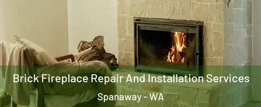  Brick Fireplace Repair And Installation Services Spanaway - WA