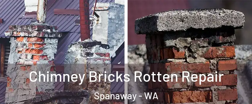  Chimney Bricks Rotten Repair Spanaway - WA