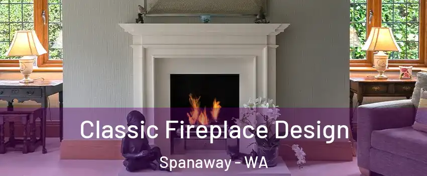  Classic Fireplace Design Spanaway - WA