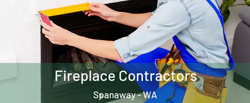  Fireplace Contractors Spanaway - WA