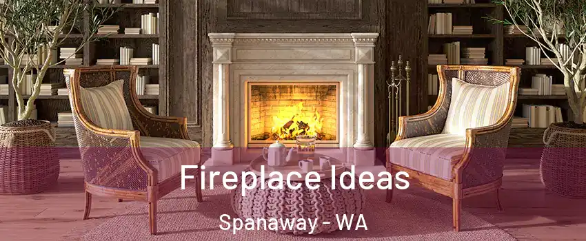  Fireplace Ideas Spanaway - WA