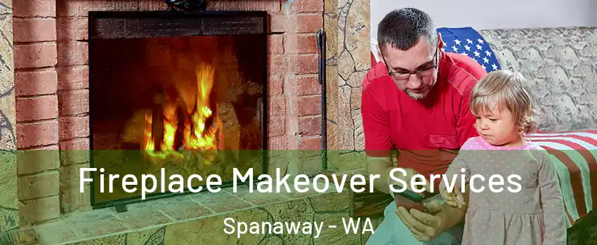  Fireplace Makeover Services Spanaway - WA