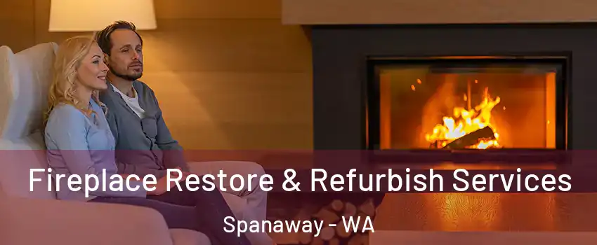  Fireplace Restore & Refurbish Services Spanaway - WA