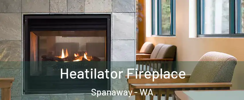  Heatilator Fireplace Spanaway - WA