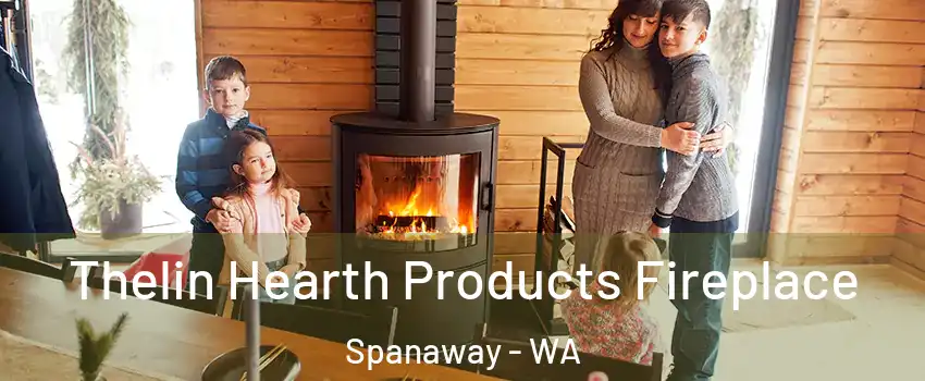  Thelin Hearth Products Fireplace Spanaway - WA