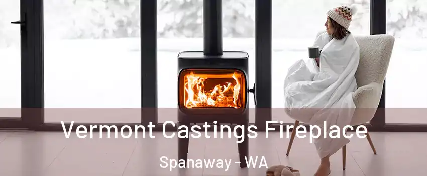  Vermont Castings Fireplace Spanaway - WA